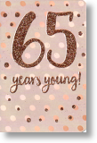 65 Years Young, 65th Birthday Card