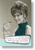 Prosecco, Funny Birthday Card