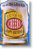 Frothy Beer, Husband Birthday Card