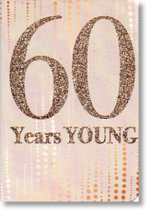 60 Years Young, 60th Birthday Card