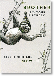 Take It Easy, Brother Birthday Card