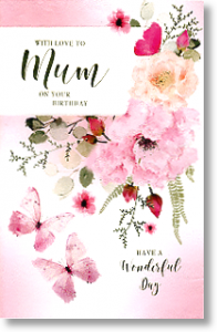 Wonderful Day, Floral Mum Birthday Card